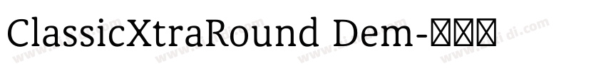 ClassicXtraRound Dem字体转换